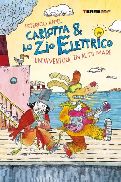 Cover Carlotta & lo Zio Elettrico. Un'avventura in alto mare (eBook, ePUB)