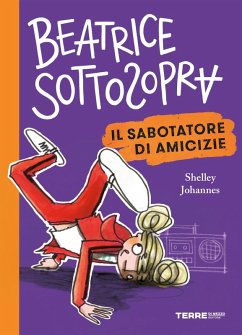 Cover Beatrice Sottosopra. Il sabotatore di amicizie (eBook, ePUB)