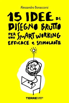 Cover 15 idee di Disegno Brutto per uno smart working efficace e stimolante (eBook, ePUB)