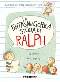 La fantasmagorica storia di Ralph (eBook, ePUB)