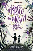 Il bosco dei ragazzi senza colore (eBook, ePUB)