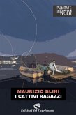 I cattivi ragazzi (eBook, ePUB)