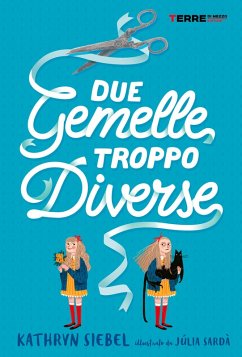 Due gemelle troppo diverse (eBook, ePUB) - Siebel, Kathryn