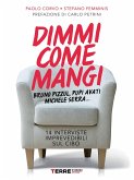 Dimmi come mangi. 14 interviste imprevedibili sul cibo (eBook, ePUB)