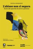 L'abisso non ci separa (eBook, ePUB)