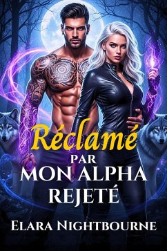 Cover Réclamé par mon alpha rejeté (eBook, ePUB)