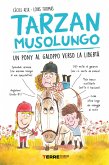 Tarzan musolungo. Un pony al galoppo verso la libertà (eBook, ePUB)