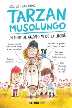 Cover Tarzan musolungo. Un pony al galoppo verso la libertà (eBook, ePUB)