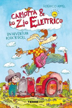 Cover Carlotta & lo zio elettrico. Un'avventura rock'n'roll (eBook, ePUB)
