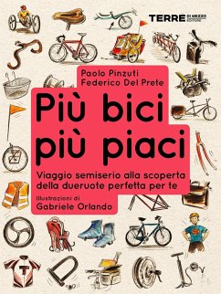 Più bici, più piaci (eBook, ePUB) - Pinzuti, Paolo; Del Prete, Federico