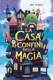 La casa ai confini della magia (eBook, ePUB)