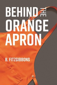 Cover Behind the Orange Apron (eBook, ePUB)
