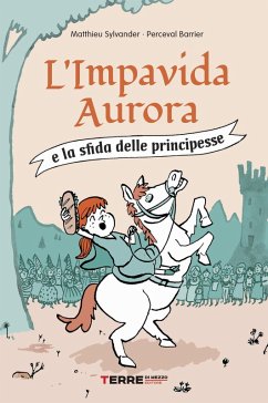 Cover L'Impavida Aurora e la sfida delle principesse (eBook, ePUB)