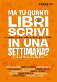Ma tu quanti libri scrivi in una settimana? (eBook, ePUB)
