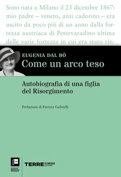 Come un arco teso (eBook, ePUB) - Dal Bò, Eugenia