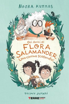 Cover Gli amici di Flora Salamander. Una ciurma scatenata! (eBook, ePUB)