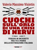 Cuochi sull'orlo di una crisi di nervi (eBook, ePUB)