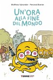 Un'ora alla fine del mondo (eBook, ePUB)