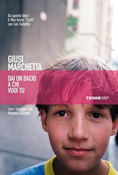 Dai un bacio a chi vuoi tu (eBook, ePUB) - Marchetta, Giusi