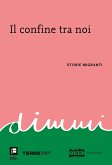Il confine tra noi (eBook, ePUB)