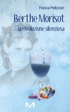 Berthe Morisot (eBook, ePUB) - Pellizari, Franca