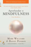Aprofundar o Mindfulness (eBook, ePUB)