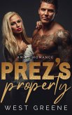 Prez's Property: An MC Romance (Saints & Sinners MC, #1) (eBook, ePUB)