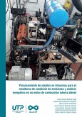 Procesamiento de señales no intrusivas para el monitoreo de condición de emisiones y análisis energético en un motor de combustión interna diésel (eBook, PDF)