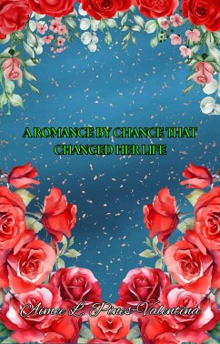Cover A Romance By Chance That Changed Her Life (An Unexpected Chance, #1) (eBook, ePUB)