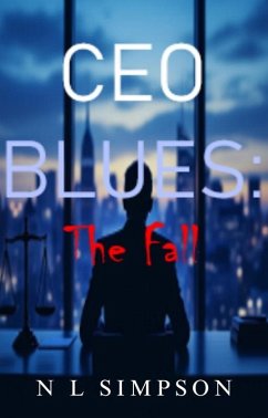 Cover CEO BLUES: The Fall (CEO BLUES SERIES, #1) (eBook, ePUB)
