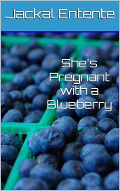 Cover She's Pregnant with a Blueberry (Commission One Shots, #11) (eBook, ePUB)