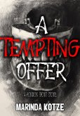 A Tempting Offer - A Horror Short Story (eBook, ePUB) A Tempting Offer - A Horror Short Story (eBook, ePUB)