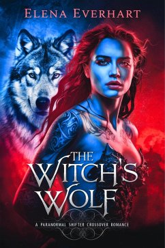 Cover The Witch's Wolf : A Paranormal Shifter Crossover Romance (The Witcher Wolf, #1) (eBook, ePUB)