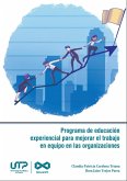 Programa de educación experiencial para mejorar el trabajo en equipo en las organizaciones (eBook, PDF)
