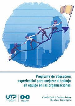 Cover Programa de educación experiencial para mejorar el trabajo en equipo en las organizaciones (eBook, PDF)