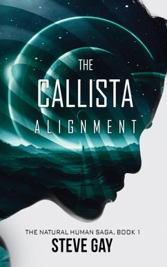 Cover The Callista Alignment (The Natural Human Saga, #1) (eBook, ePUB)
