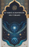 Le verità scientifiche nel Corano (eBook, ePUB)