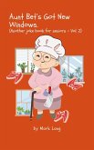 Aunt Bet's Got New Windows (Aunt Bet Joke Books, #2) (eBook, ePUB) Aunt Bet's Got New Windows (Aunt Bet Joke Books, #2) (eBook, ePUB)