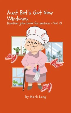 Cover Aunt Bet's Got New Windows (Aunt Bet Joke Books, #2) (eBook, ePUB)