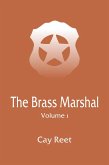 The Brass Marshal Vol. 1 (eBook, ePUB)