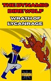 Dynamic Dire Wolf: Wrath of Lycanrage (Dire Wolf Comics, #2) (eBook, ePUB) Dynamic Dire Wolf: Wrath of Lycanrage (Dire Wolf Comics, #2) (eBook, ePUB)