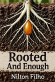 Rooted And Enough (eBook, ePUB)