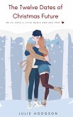 The Twelve dates of Christmas future (eBook, ePUB)