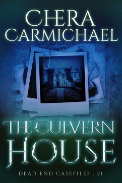 Cover The Culvern House (Dead End Case Files, #1) (eBook, ePUB)