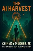 The AI Harvest (eBook, ePUB) The AI Harvest (eBook, ePUB)