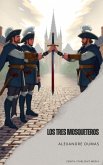 Los tres mosqueteros (eBook, ePUB)