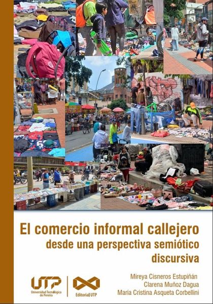 El comercio informal callejero desde una perspectiva semiótico discursiva (eBook, PDF)