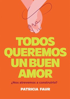 Cover Todos queremos un buen amor (eBook, ePUB)