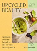 UpCycled Beauty (eBook, ePUB) UpCycled Beauty (eBook, ePUB)