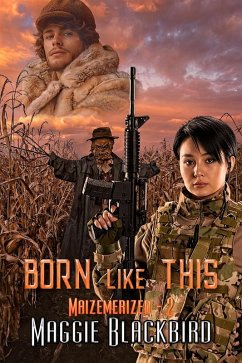 Cover Born Like This (Maizemerized, #2) (eBook, ePUB)